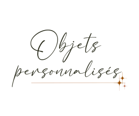 - Objets personnalisés